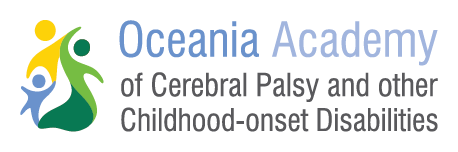 The Oceania Academy of Cerebral Palsy and other Childhood-onset Disabilities : Australia